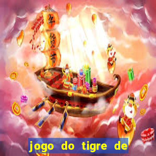 jogo do tigre de r$ 5