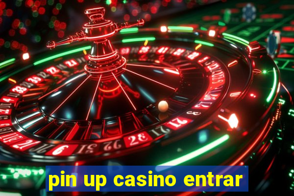 pin up casino entrar