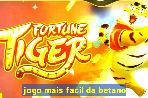 jogo mais facil da betano