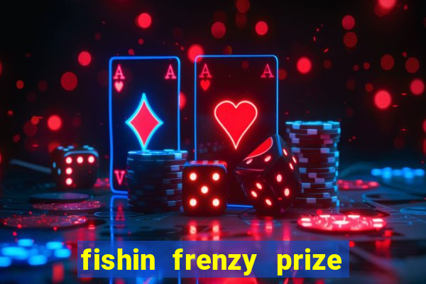 fishin frenzy prize lines slot