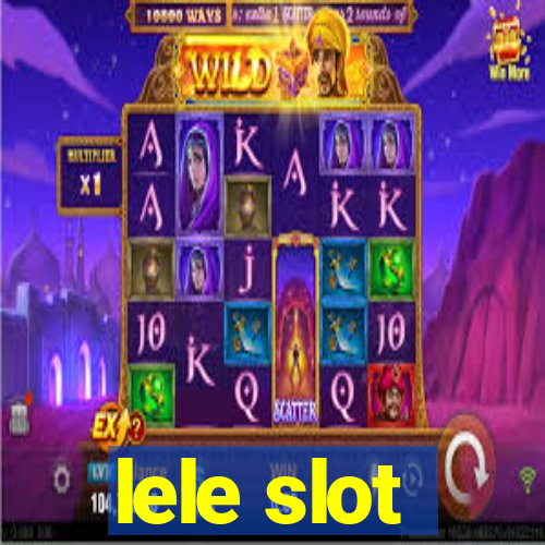 lele slot