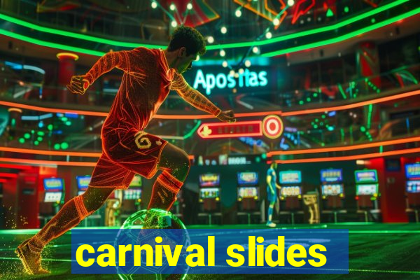 carnival slides