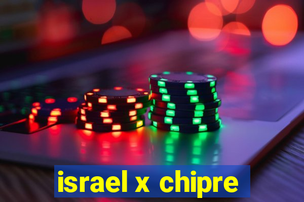 israel x chipre