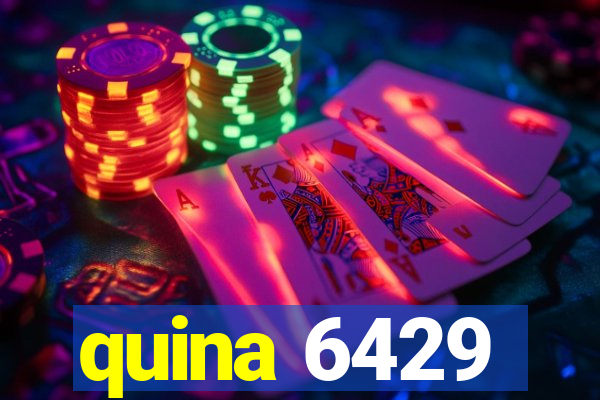 quina 6429