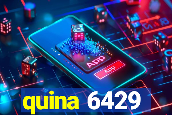 quina 6429