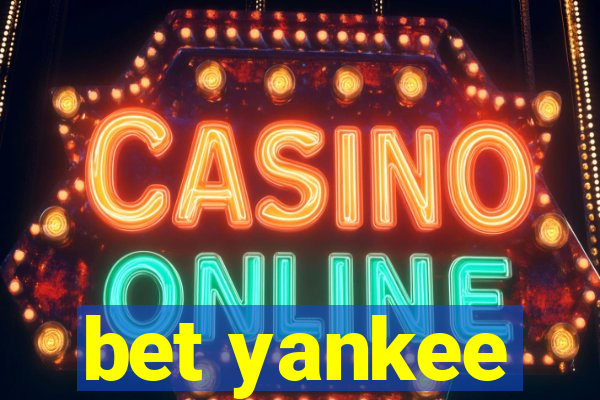 bet yankee