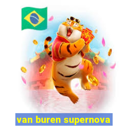 van buren supernova