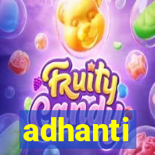 adhanti