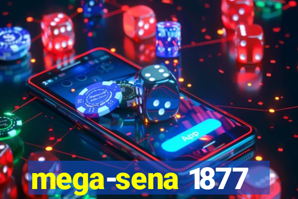 mega-sena 1877