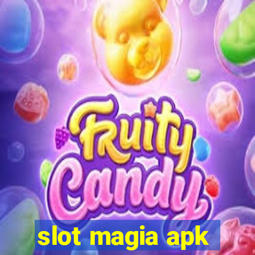 slot magia apk