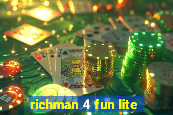 richman 4 fun lite