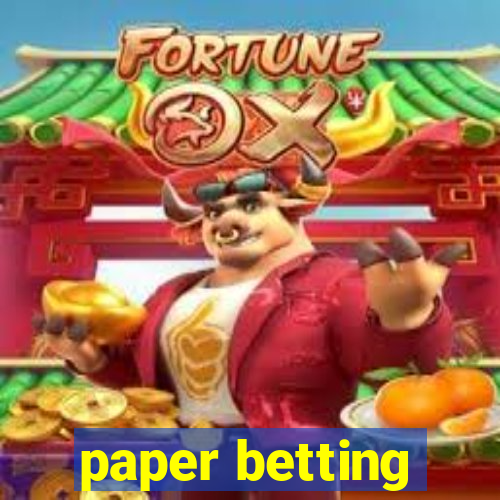 paper betting