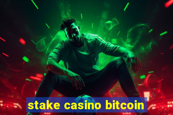 stake casino bitcoin