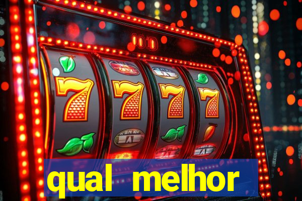 qual melhor plataforma fortune tiger