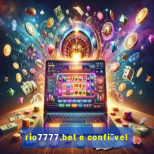 rio7777.bet e confi谩vel