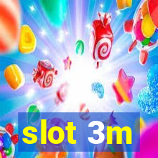 slot 3m