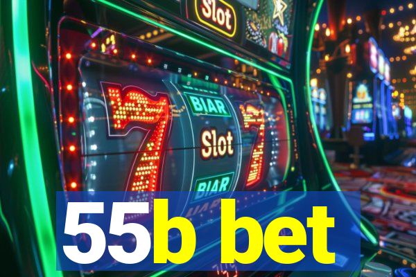 55b bet