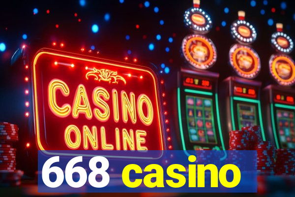 668 casino