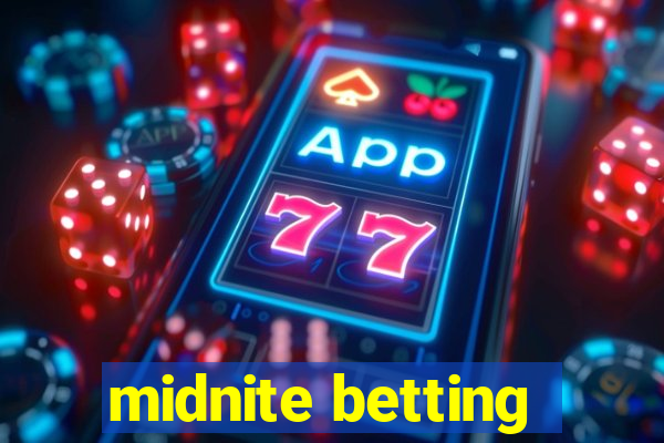 midnite betting