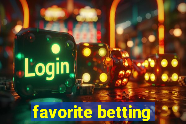 favorite betting