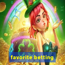 favorite betting