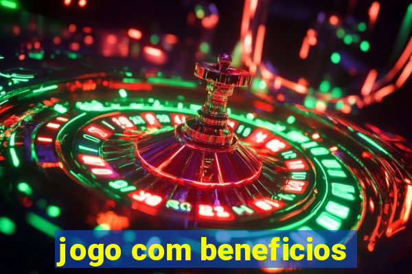 jogo com beneficios