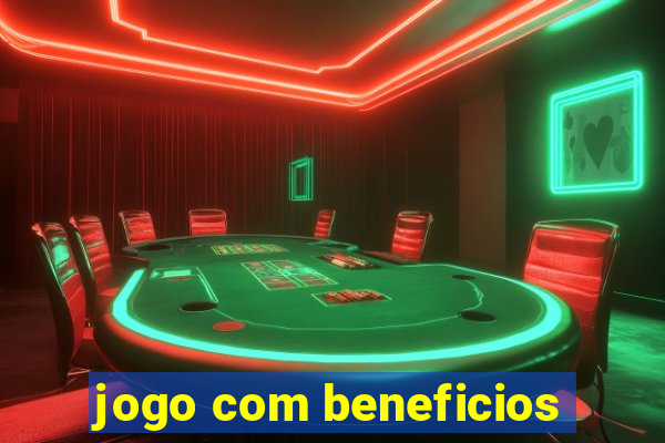 jogo com beneficios