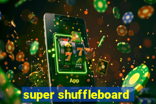 super shuffleboard