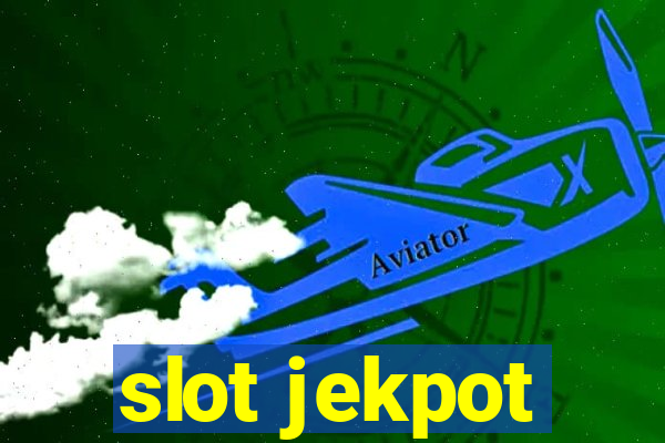 slot jekpot