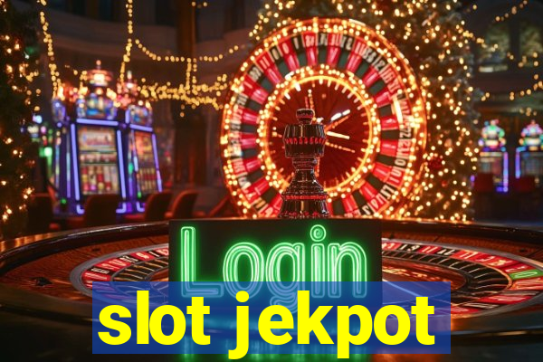 slot jekpot