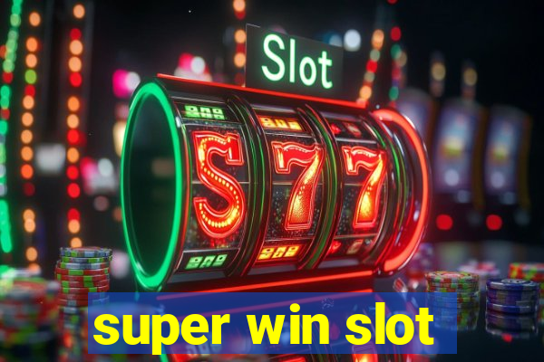 super win slot