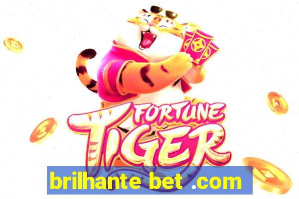 brilhante bet .com