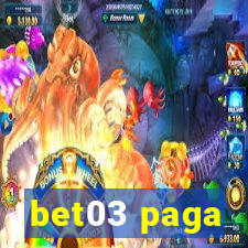 bet03 paga