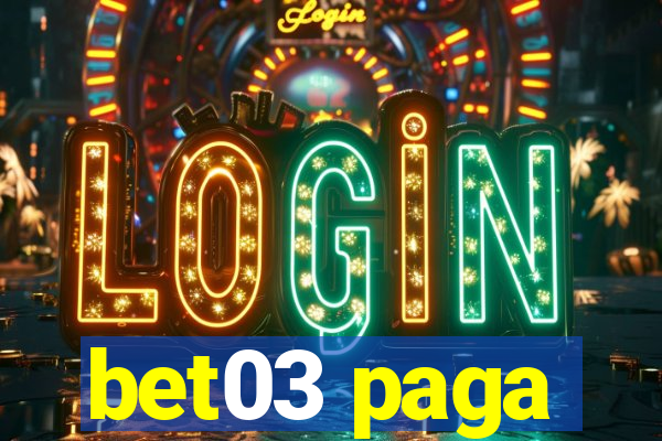 bet03 paga