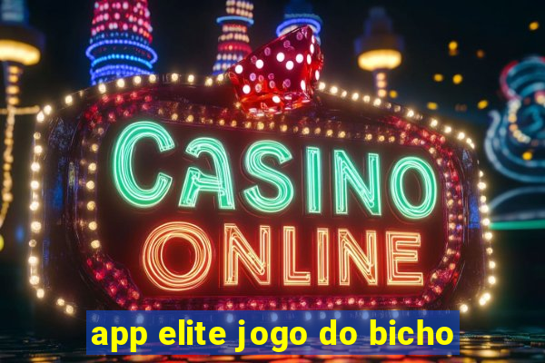 app elite jogo do bicho