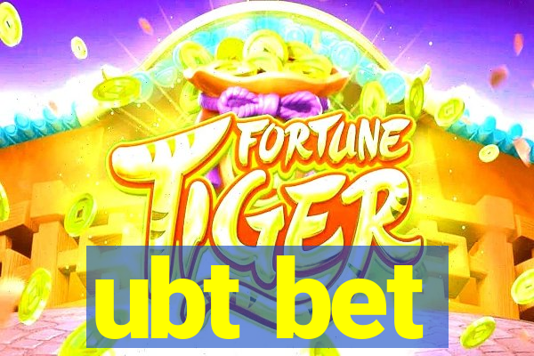 ubt bet