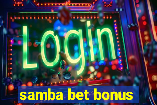 samba bet bonus