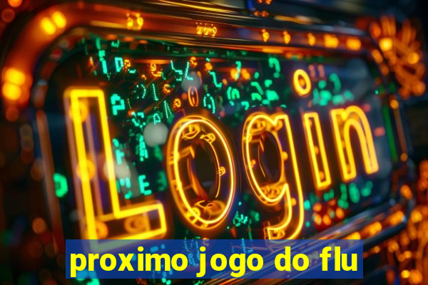 proximo jogo do flu