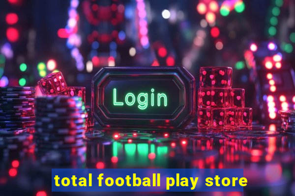 total football play store