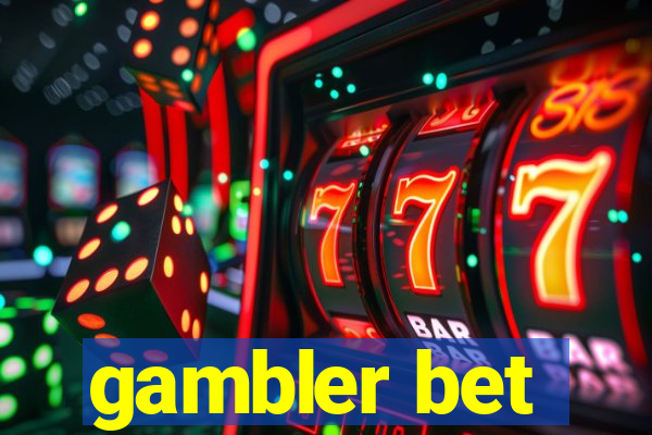 gambler bet