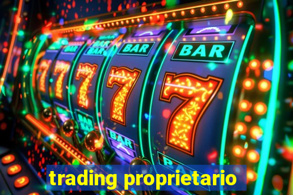 trading proprietario