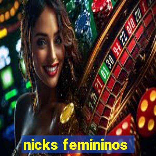 nicks femininos