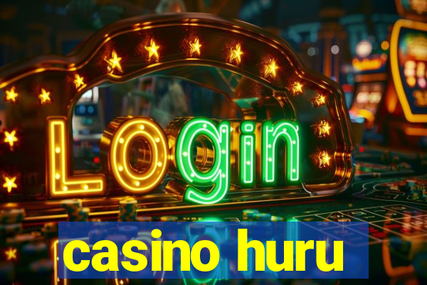 casino huru