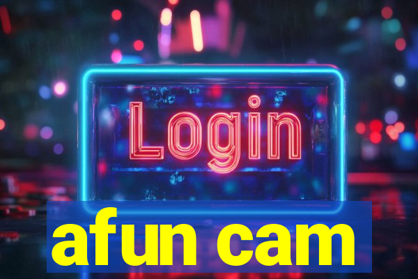 afun cam