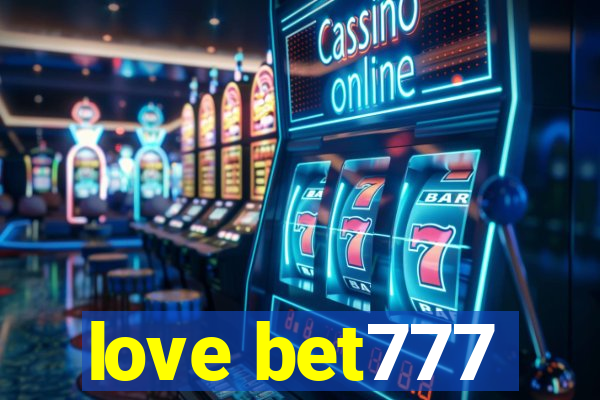 love bet777