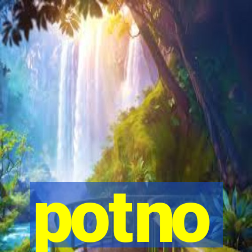 potno