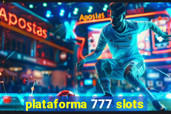 plataforma 777 slots