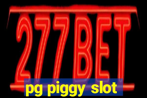 pg piggy slot