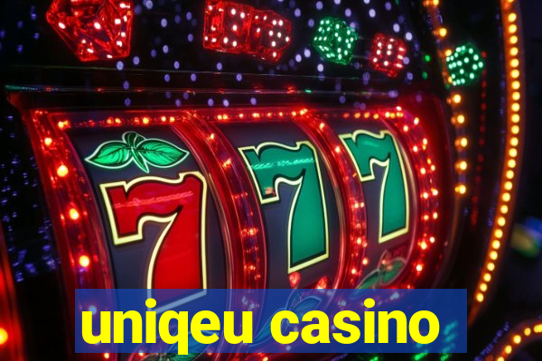 uniqeu casino