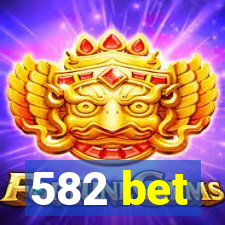 582 bet